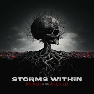 Storms Within - Minds Of The Wicked
