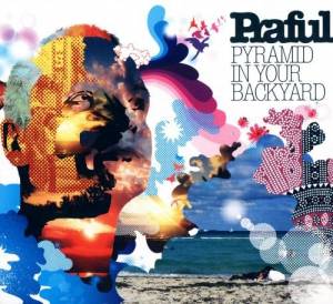 Praful - Pyramid in Your Backyard