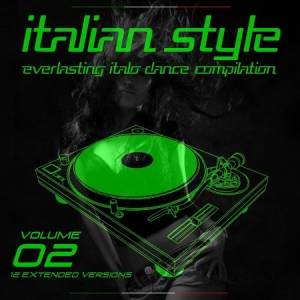 VA - Italian Style Everlasting Italo Dance Compilation [02]