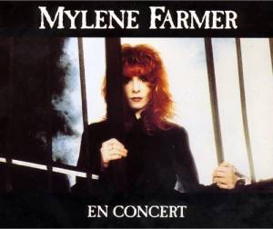 Mylene Farmer - En Concert