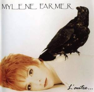 Mylene Farmer - L'Autre...