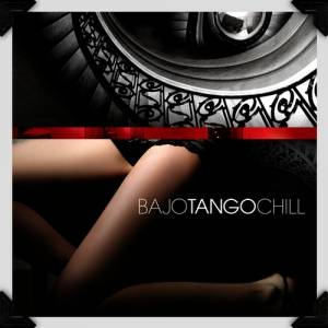VA - Bajo Tango Chill 
