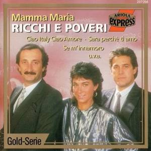 Ricchi E Poveri - Mamma Maria