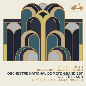 Orchestre national de Metz - Poetesses symphoniques