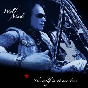 Wolf Mail - The Wolf Is At Our Door