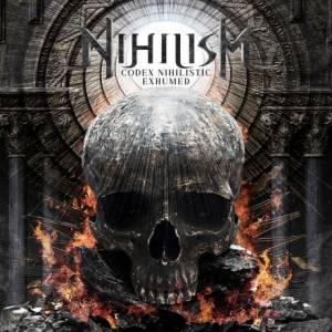 Nihilism - Codex Nihilistic Exhumed