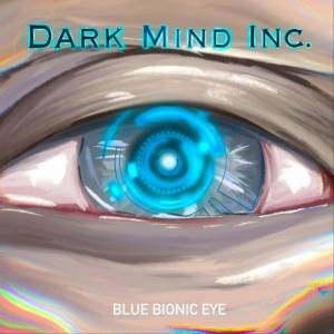 Dark Mind Inc. - Blue Bionic Eye
