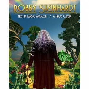 Robby Steinhardt - Not In Kansas Anymore / A Prog Opera