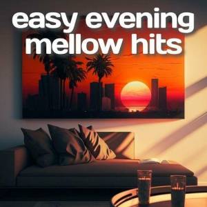 VA - Easy Evening Mellow Hits