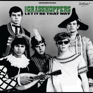 The Grasshoppers - Let It Be That Way