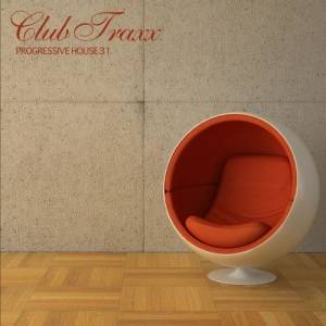 VA - Club Traxx - Progressive House 31