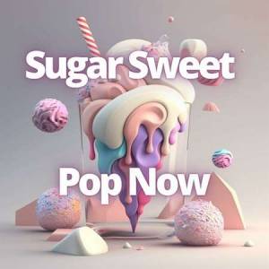 VA - Sugar Sweet - Pop Now