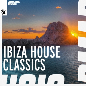 VA - Ibiza House Classics - Armada Music