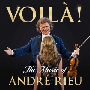 Andre Rieu - Voila! The Music of Andre Rieu