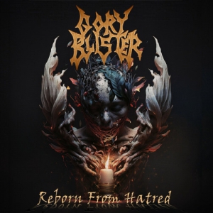 Gory Blister - Reborn from Hatred