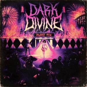 Dark Divine - Deadly Fun