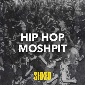 VA - Hip Hop Moshpit by STOKED