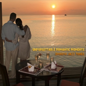 VA - Unforgettable Romantic Moments Smooth Jazz Tunes