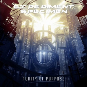 Experiment Specimen - Purity Of Purpose