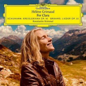 Helene Grimaud - For Clara: Works by Schumann & Brahms