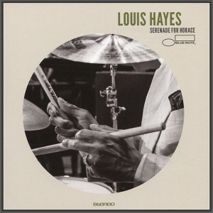 Louis Hayes - Serenade For Horace