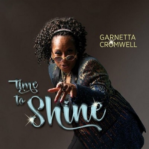 Garnetta Cromwell - Time To Shine