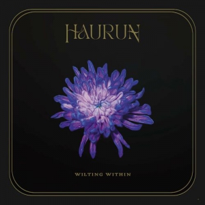 Haurun - Wilting Within
