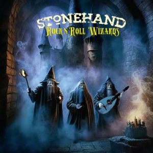 Stonehand - Rock n Roll Wizards