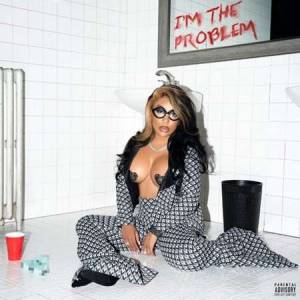 K. Michelle - I'm The Problem