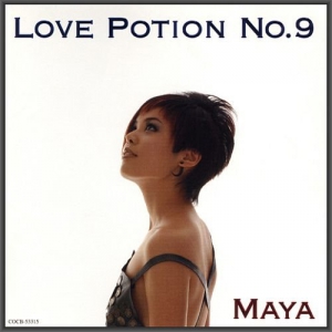 Maya - Love Potion No. 9