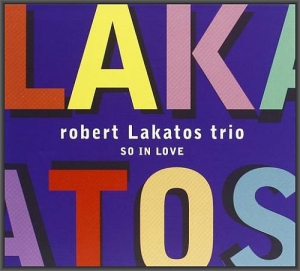 Robert Lakatos Trio - So In Love