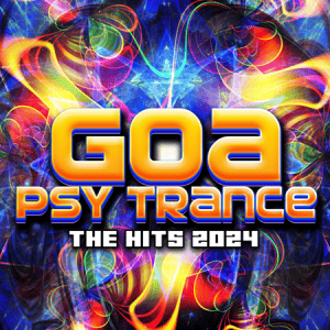VA - Goa Psy Trance - The Hits 2024
