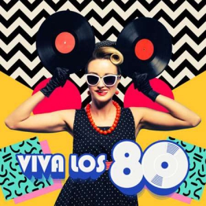 VA - Viva Los 80 
