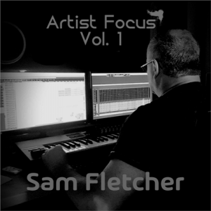 Sam Fletcher - Artist Focus