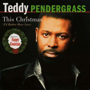 Teddy Pendergrass - This Christmas [I'd Rather Have Love]