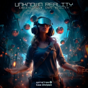 Unknown Reality - Create Your Own Reality