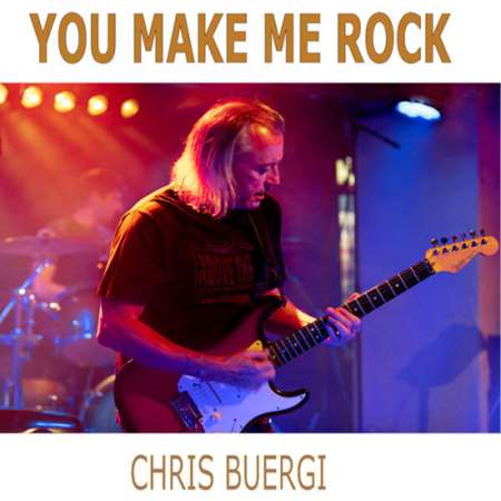 Chris Buergi - You Make Me Rock (2024) FLAC Скачать Через Торрент