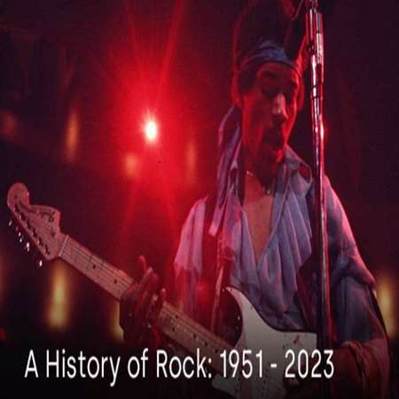 VA - A History Of Rock: 1951 - 2023 [Remaster] (2023) MP3 Скачать.