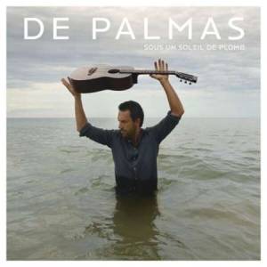 De Palmas - Sous Un Soleil De Plomb