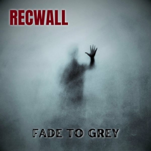Recwall - Fade To Grey 