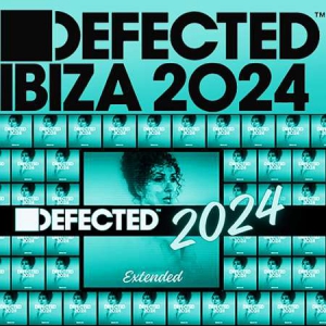 VA - Defected Ibiza 2024 Extended