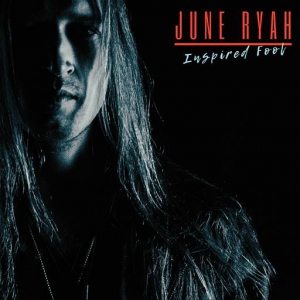 June Ryah - Inspired Fool