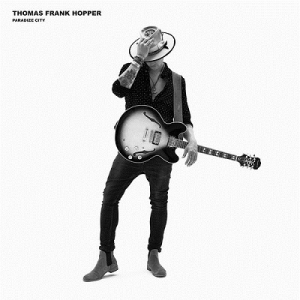 Thomas Frank Hopper - Paradize City