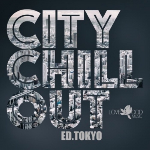 VA - Citychill-Out, Ed. Tokyo