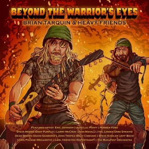 Brian Tarquin & Heavy Friends - Beyond The Warrior's Eyes