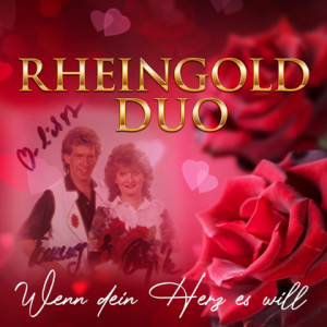 Rheingold Duo - Wenn Dein Herz Es Will