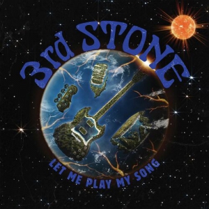 3rd Stone - Let Me Play My Song