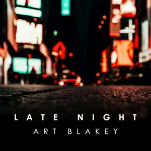  Art Blakey - Late Night Art Blakey
