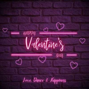  VA - Happy Valentine's Day - Love, Dance & Happiness