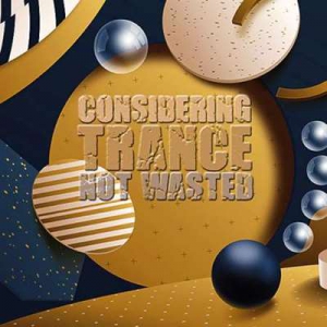  VA - Trance Considering Not Wasted